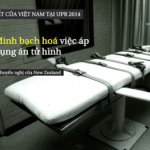 Bạn có biết: Minh bạch hóa việc sử dụng án Tử hình – Những cam kết của Việt Nam về án tử hình tại UPR 2014