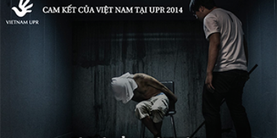 Bạn có biết: Việt Nam đã cam kết phê chuẩn và thực thi Công ước chống tra tấn tại UPR 2014?