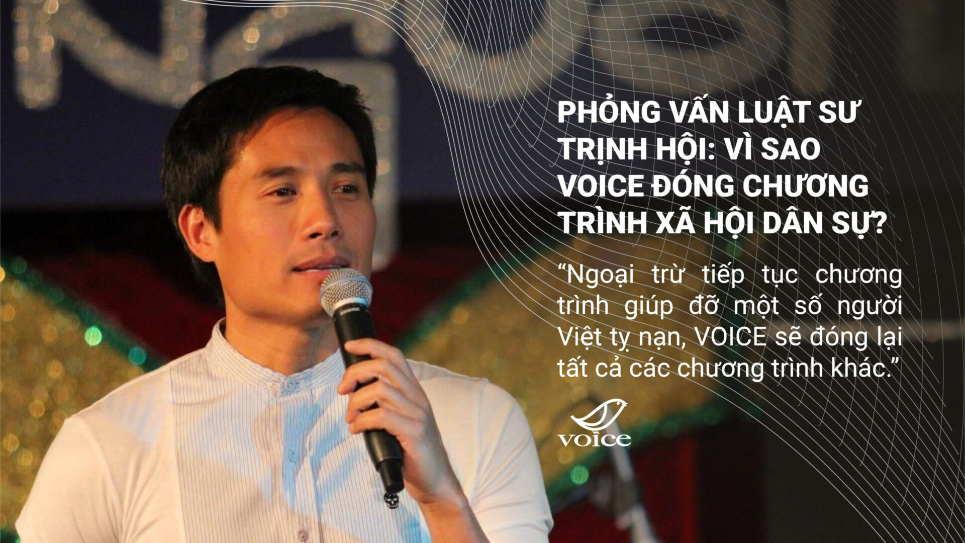 (Tiếng Việt) Phỏng vấn Luật sư Trịnh Hội: Vì sao VOICE đóng chương trình Xã hội Dân sự?